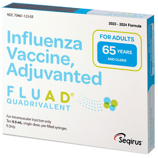 Influenza Vaccine FLUAD™ 2023 - 2024 Flu Vaccine .. .  .  